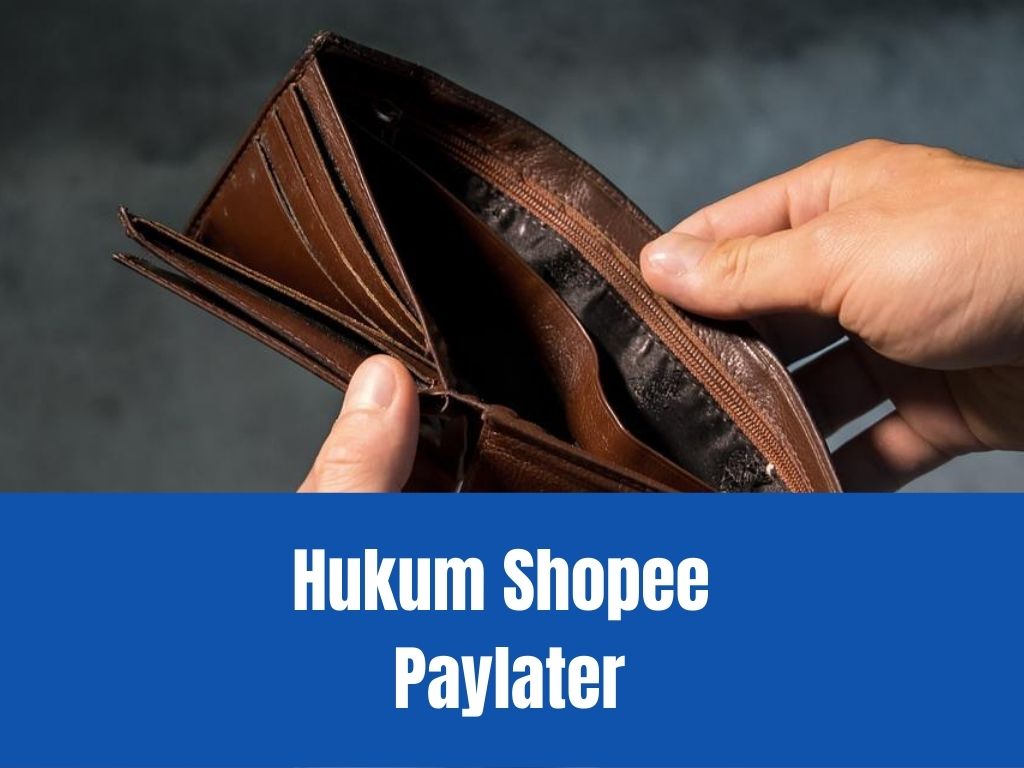 hukum shopee paylater