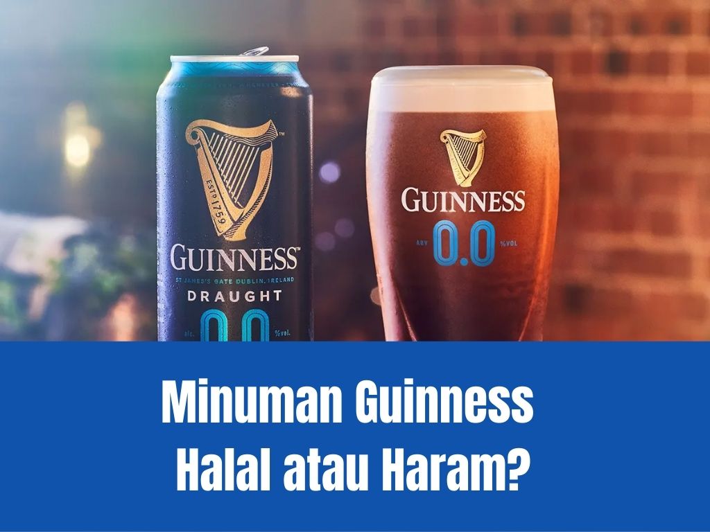 Minuman Guinness Halal atau Haram