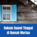 Hukum suami tinggal di rumah mertua