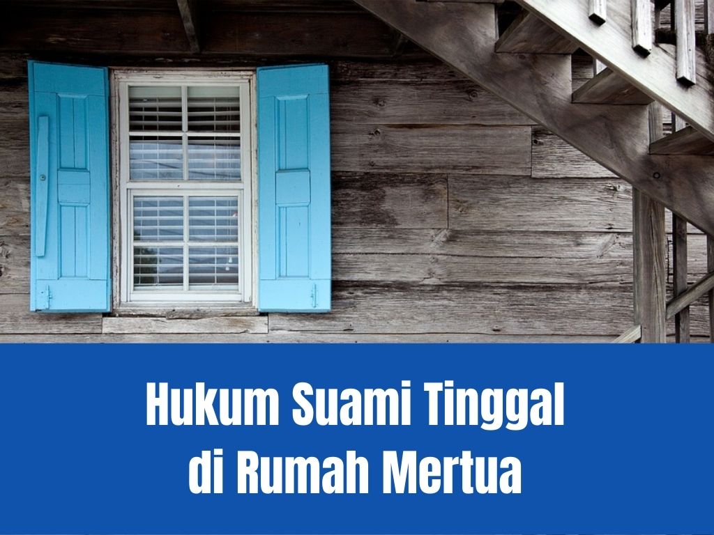 Hukum suami tinggal di rumah mertua