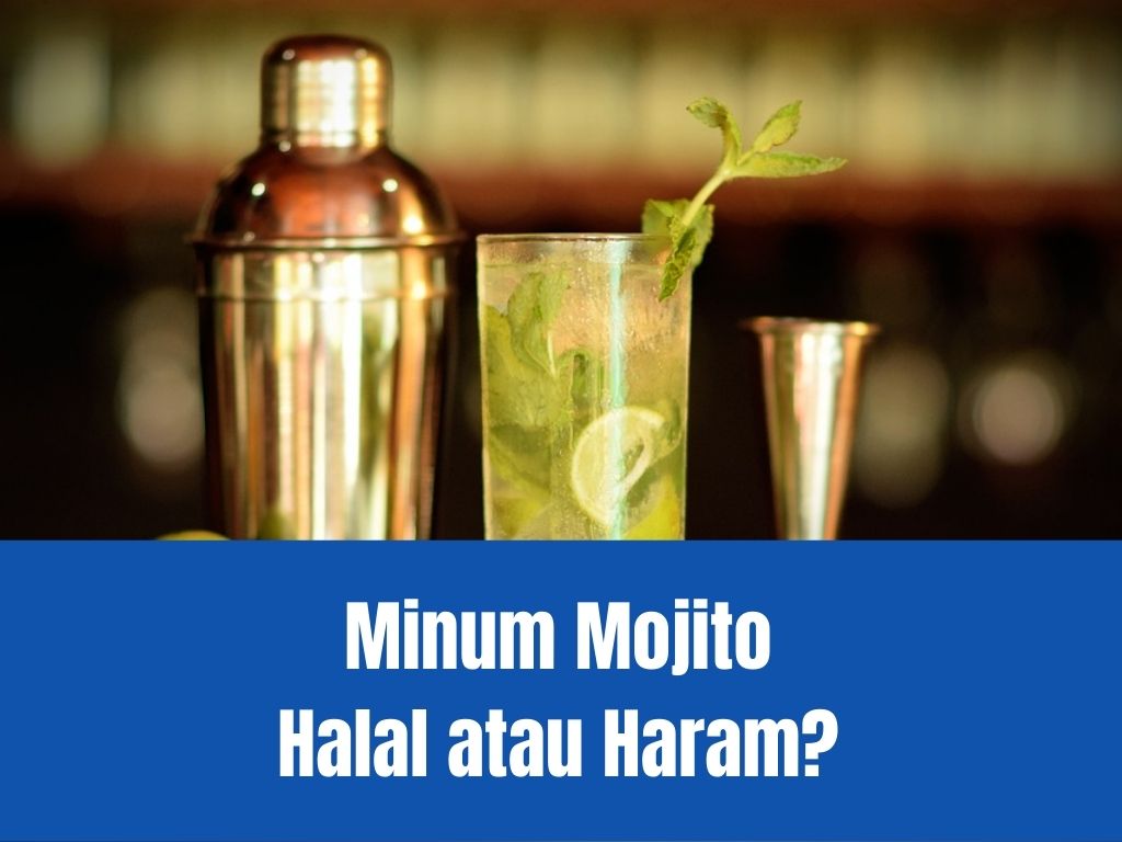 mojito halal atau haram