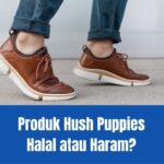 Hush Puppies Halal atau Haram