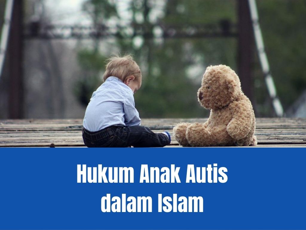 hukum anak autis dalam islam