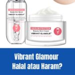 Vibrant Glamour halal atau haram