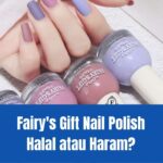 Fairy's Gift Nail Polish Halal atau Haram