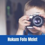 Hukum foto melet