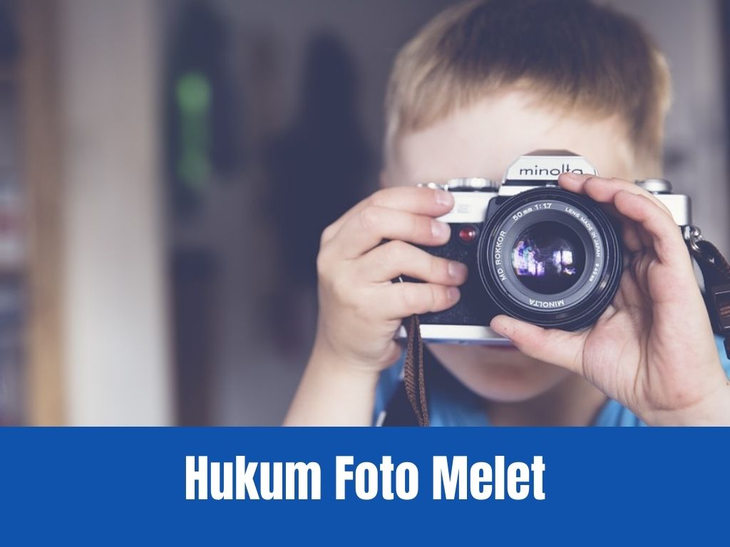 Hukum foto melet