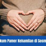 hukum pamer kehamilan di sosmed