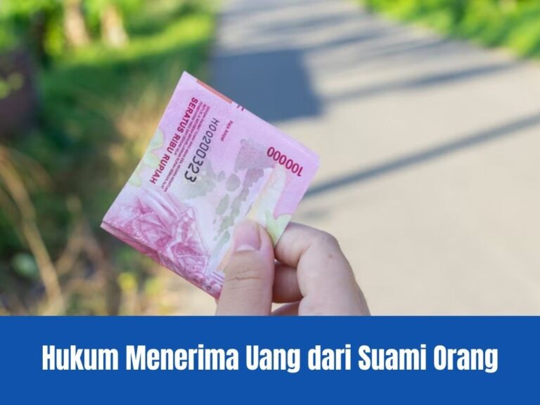 Hukum Menerima Uang Dari Suami Orang
