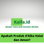 Apakah Produk d’Alba Halal dan Aman