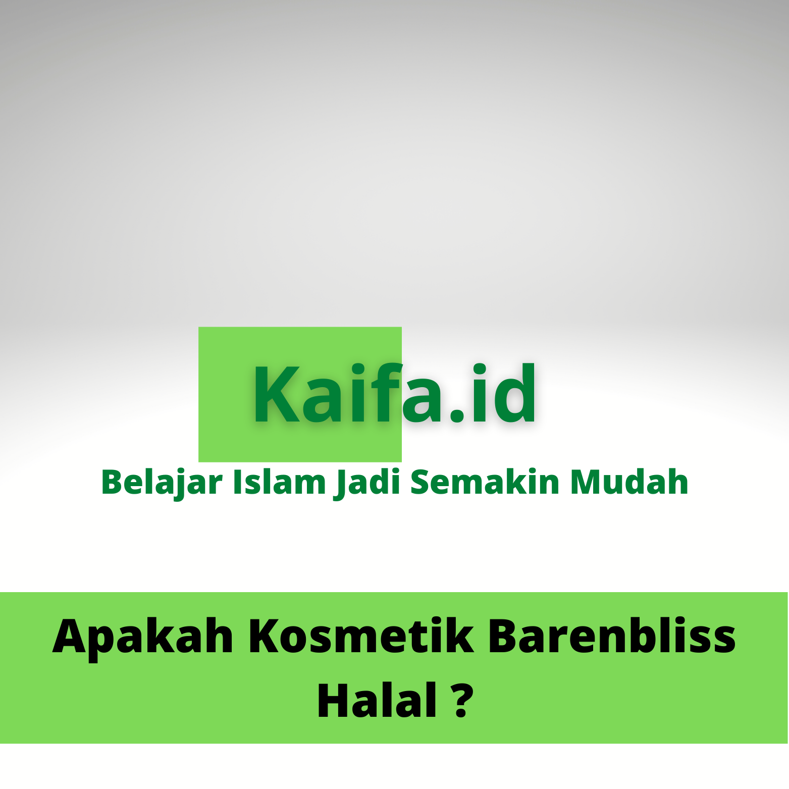 Apakah Kosmetik Barenbliss Halal