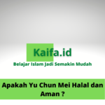 Apakah Yu Chun Mei Halal dan Aman