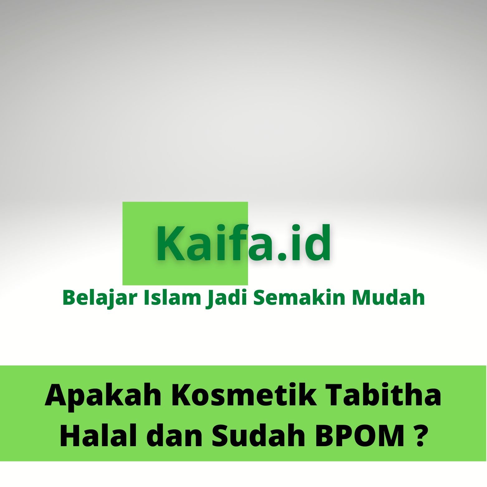 Apakah Kosmetik Tabitha Halal dan Sudah BPOM?