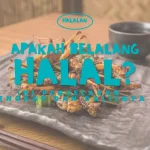 Apakah belalang halal dikonsumsi menurut Islam berdasarkan hadits shahih