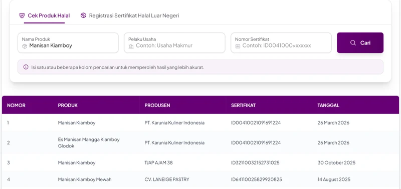 Hasil pencarian Manisan Kiamboy di Cek Produk Halal BPJPH: Manisan Kiamboy dari PT Karunia Kuliner Indonesia bernomor sertifikat ID00410021091691224, Manisan Kiamboy dari TJAP AJAM 38 bernomor ID32110032152731025, dan Manisan Kiamboy Mewah dari CV Laneige Pastry bernomor ID64110025829920825