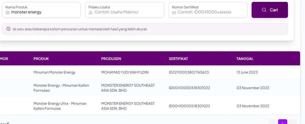 Hasil pencarian nama produk monster energy di Cek Produk Halal BPJPH: Monster Energy dan Monster Energy Ultra minuman kafein formulasi dari Monster Energy Southeast Asia Sdn. Bhd. bernomor sertifikat ID00410000518301022 tanggal 3 November 2022, serta minuman bernama Monster Energy dari usaha perorangan