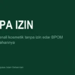Ilustrasi artikel tentang kosmetik tanpa izin edar BPOM
