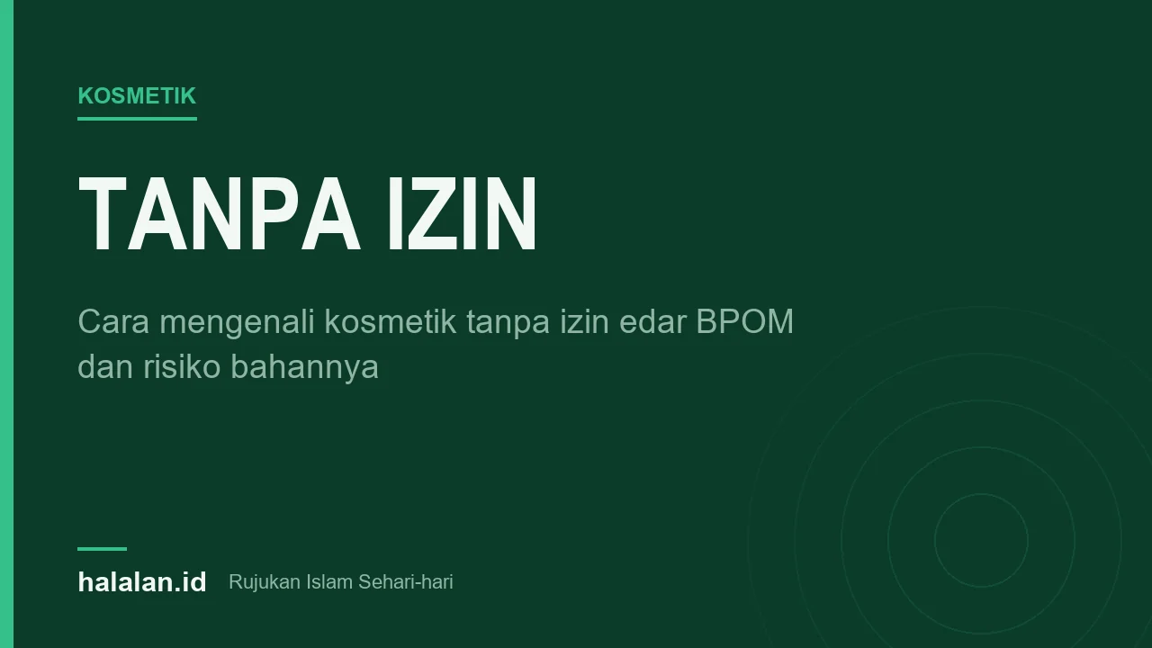 Ilustrasi artikel tentang kosmetik tanpa izin edar BPOM